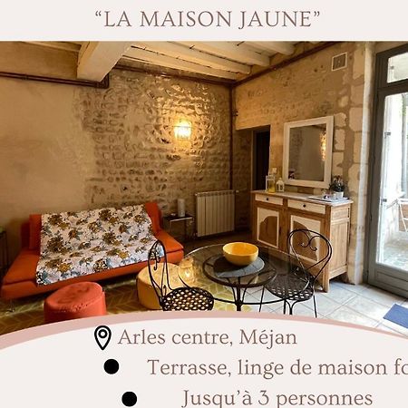 "La Maison Jaune" Arles Centre Terrasse Esterno foto